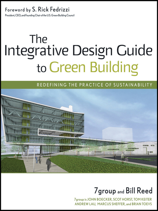 Title details for The Integrative Design Guide to Green Building by 7group - Available